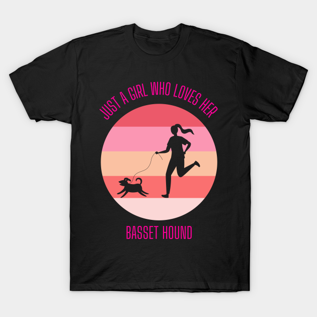 Running Girl with Dog - Just a girl who loves her Basset Hound T-shirt, Hoodie, SweatShirt, Long Sleeve