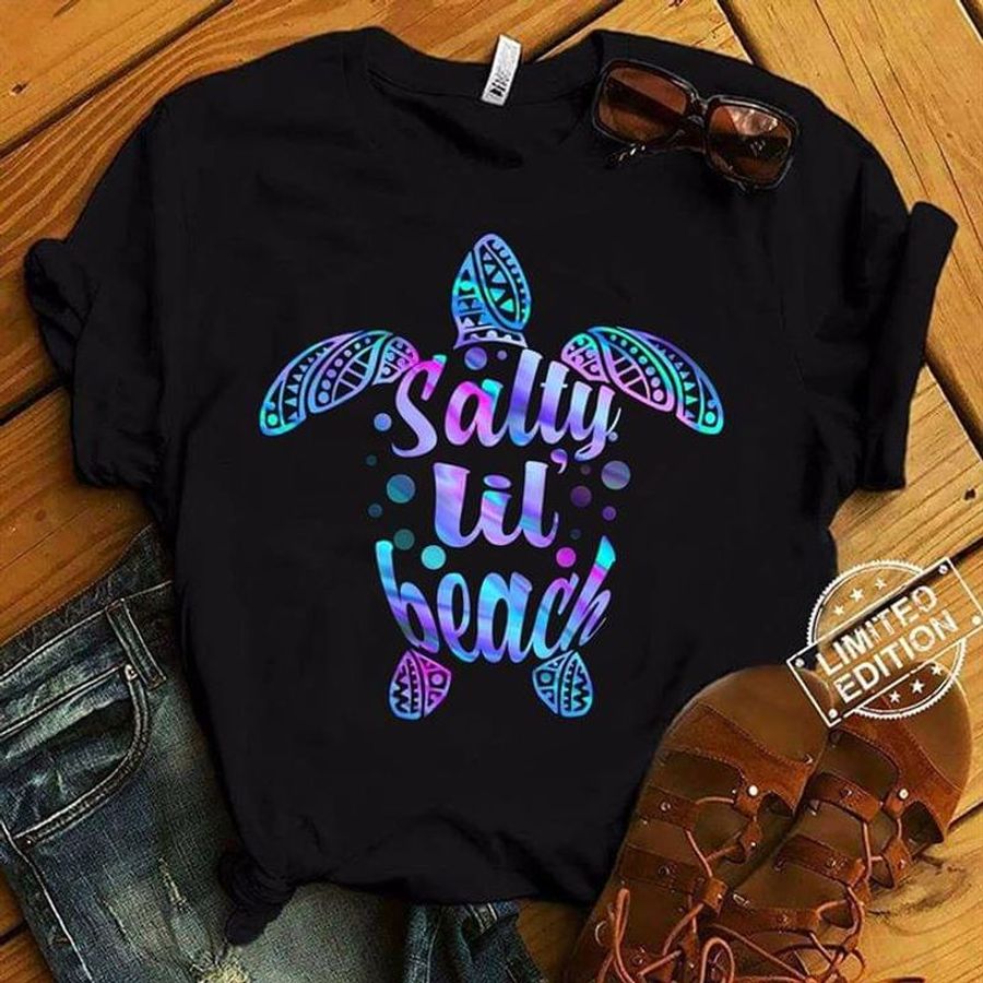 Salty Lil' Beach Polynesian Pattern Sea Turtle Beach Joke Awesome Gift For Humorous Sea Turtles Lovers Black T Shirt S-6xl Mens And Women Clothing