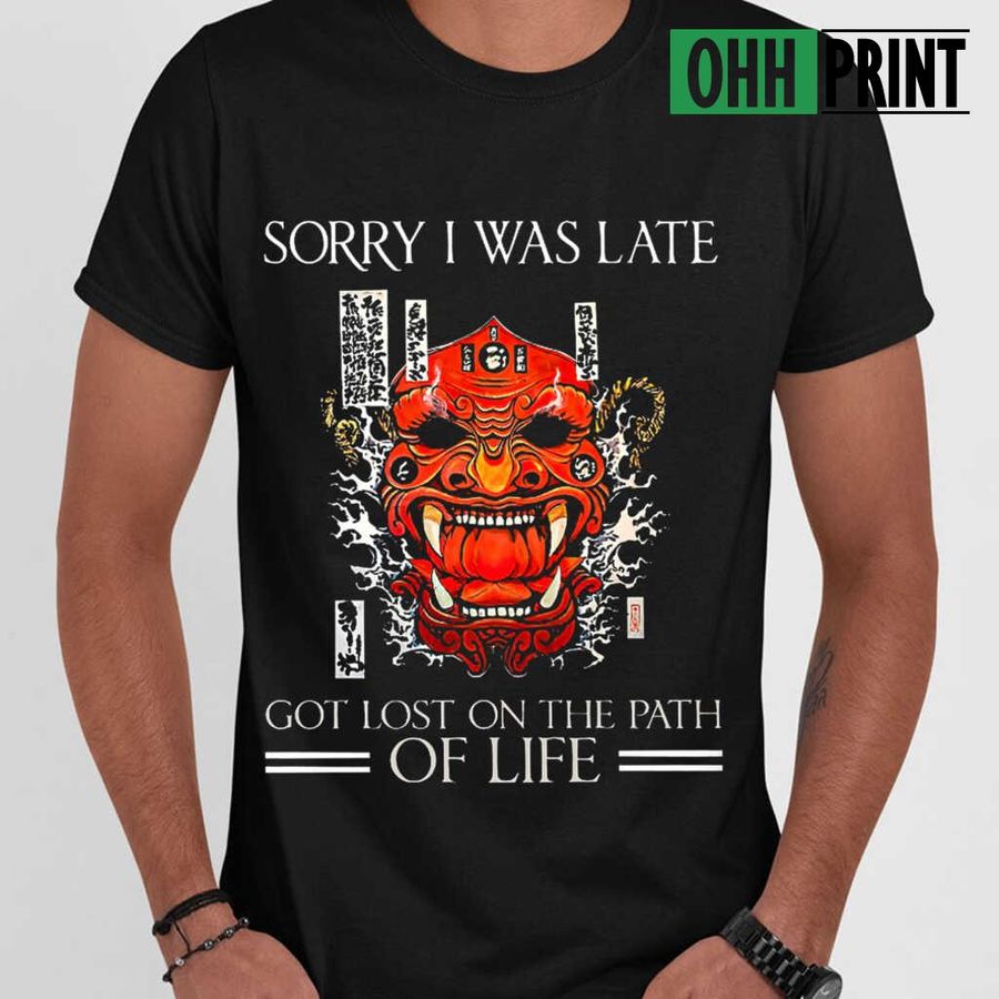 Samurai Got Lost On The Path Of Life T-shirts Black