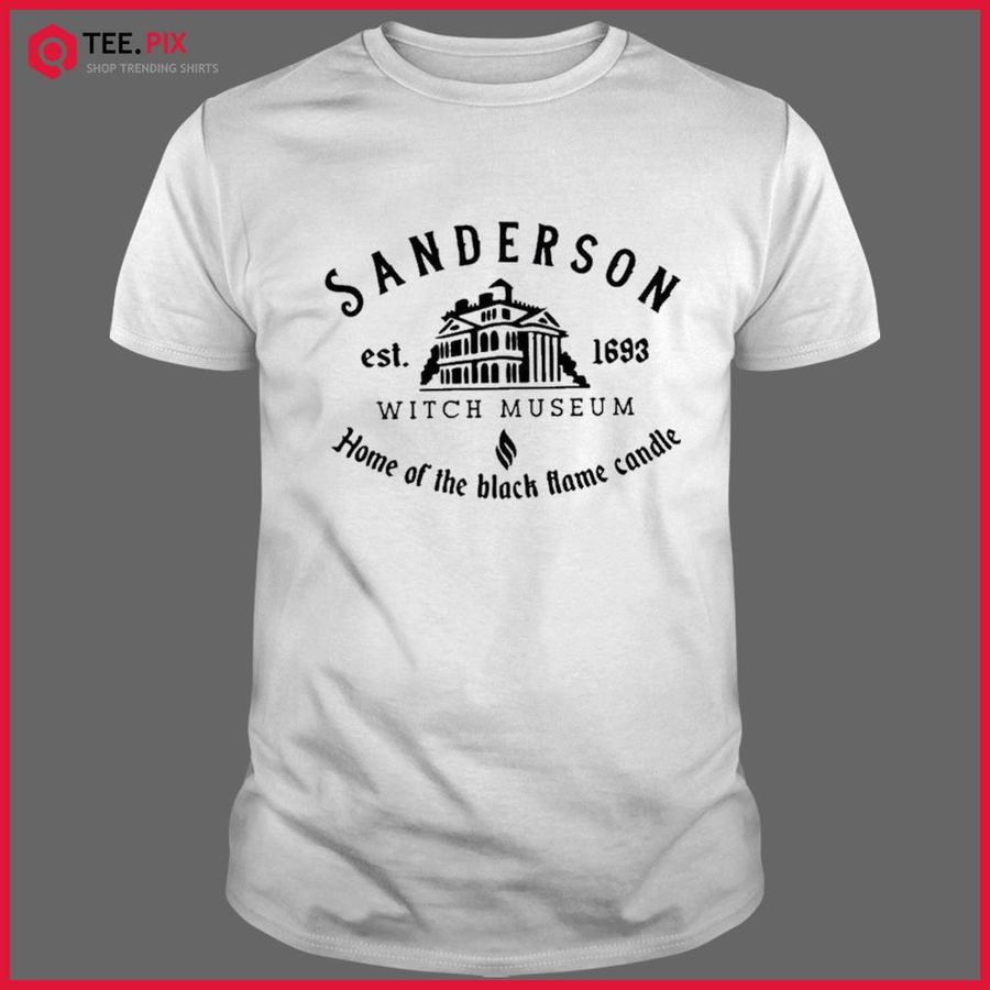 Sanderson Witch Museum Sanderson Sisters, Happy Halloween Shirt