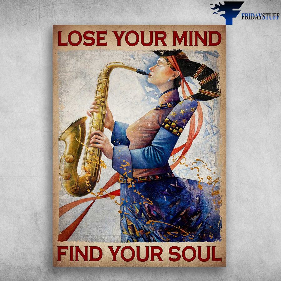 Saxophone Woman – Lose Your Mind, Find Your Soul, Music Player