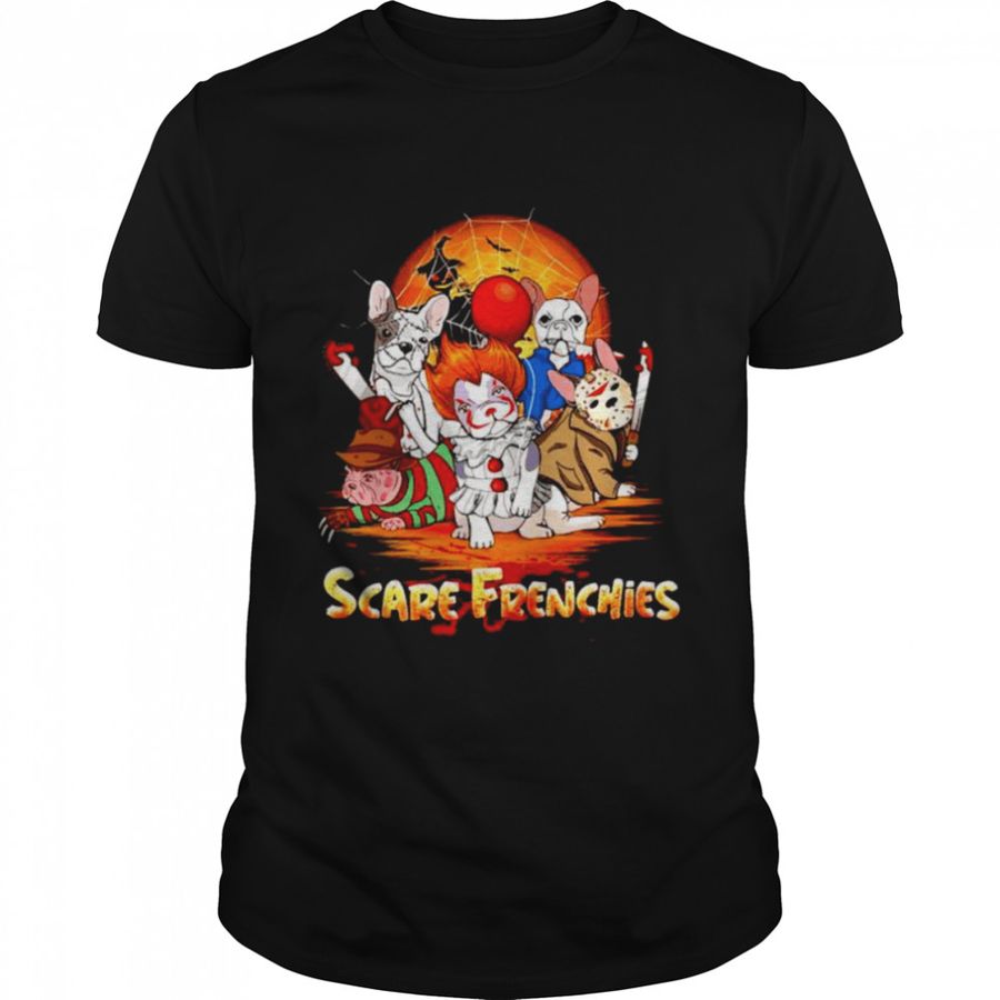 Scare Frenchies Mashup Horror Halloween Shirt, Tshirt, Hoodie, Sweatshirt, Long Sleeve, Youth, funny shirts, gift shirts, Graphic Tee