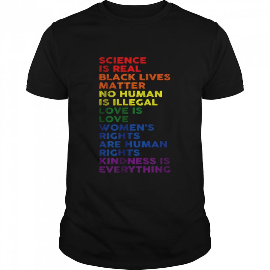 Science Is Real Black Lives Matter Rainbow LGBT Pride Month T-Shirt