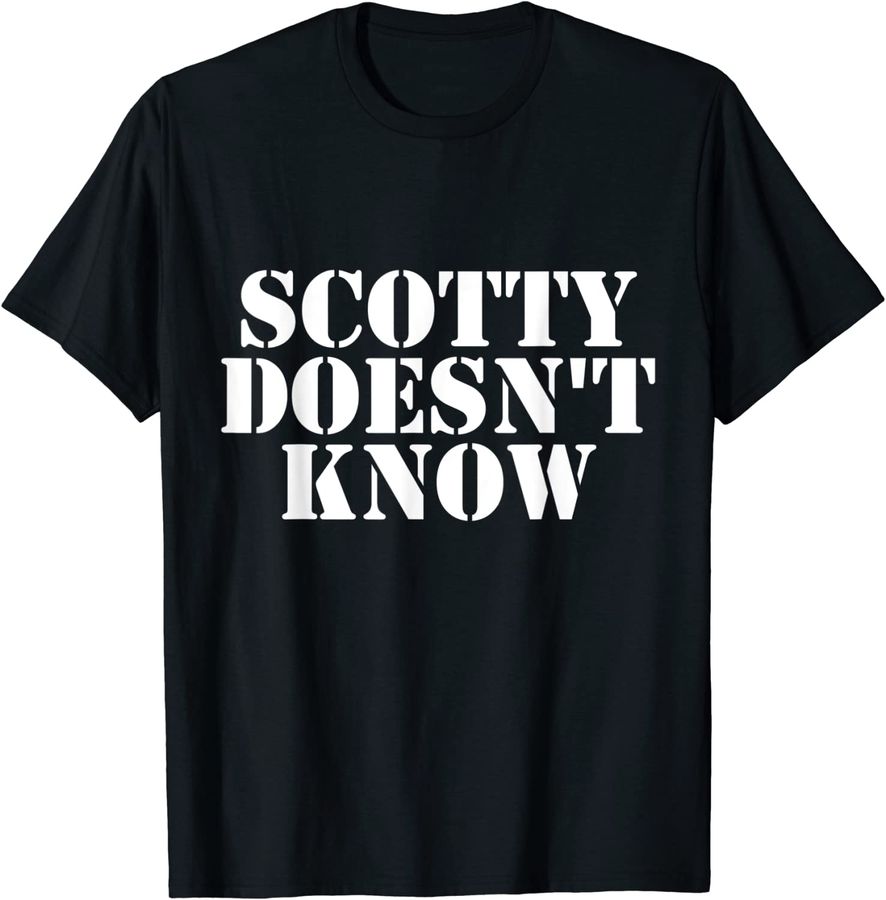Scotty Doesn't Know