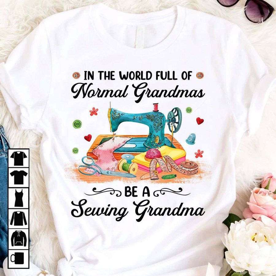 Sewing Lover – In the world full of normal grandmas be a sewing grandma