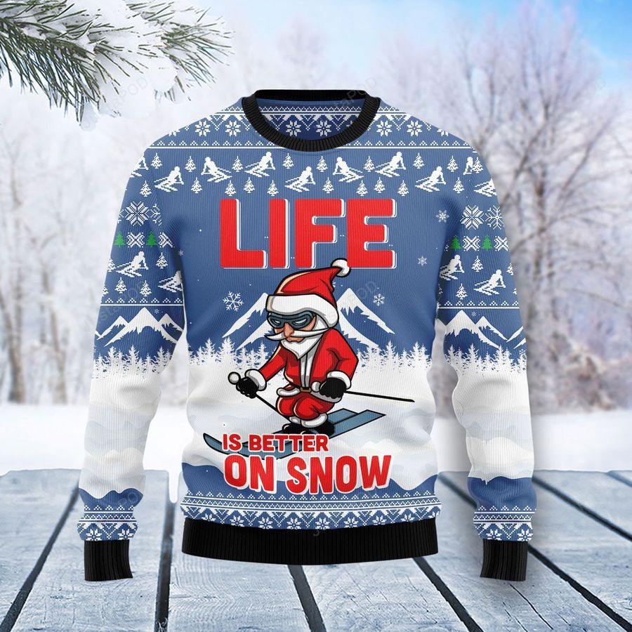 Skiing Life Is Better On Snow Ugly Christmas Sweater All