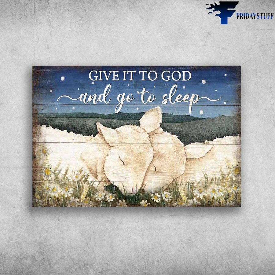 Sleeping Lamb – Give It To God, And Go To Sleep