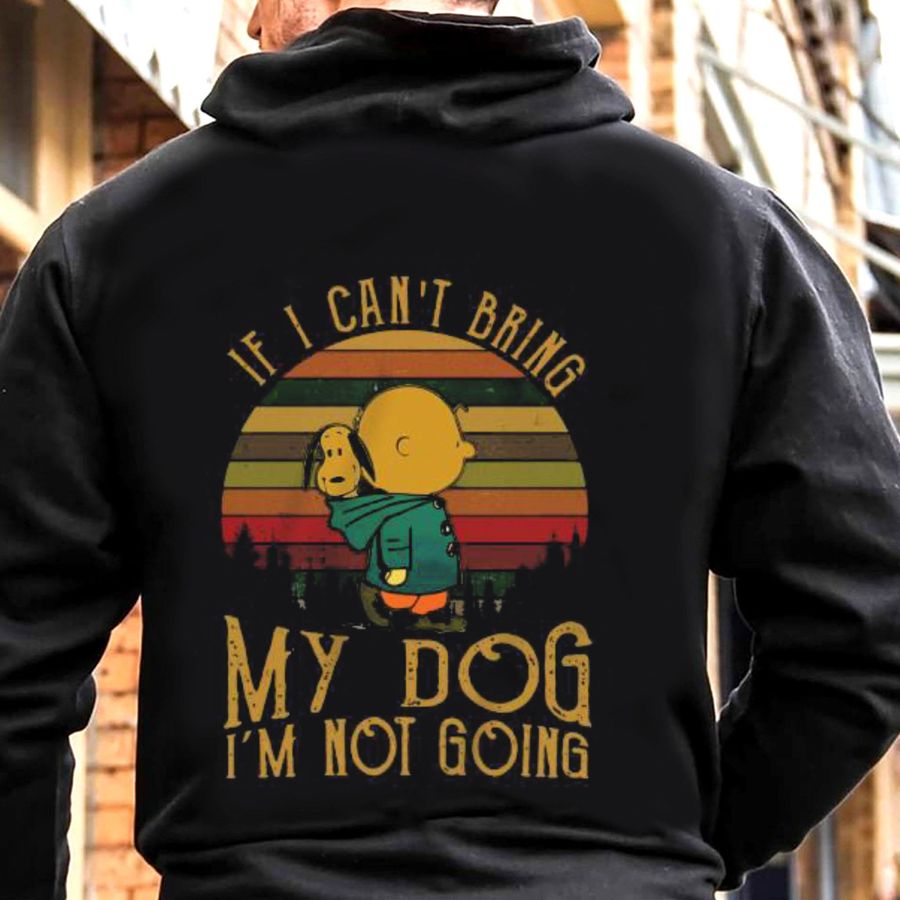 Snoopy and Charlie Brown if I cant bring my Dog Im not going vintage shirt