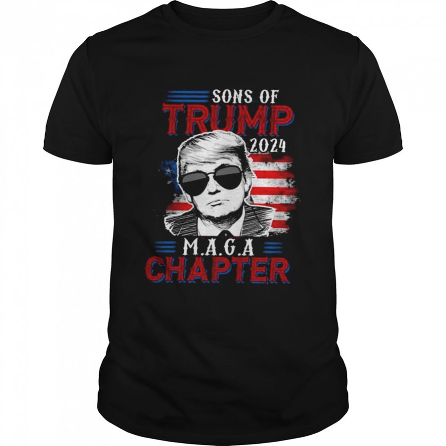 Sons of Trump 2024 mage chapter American flag shirt