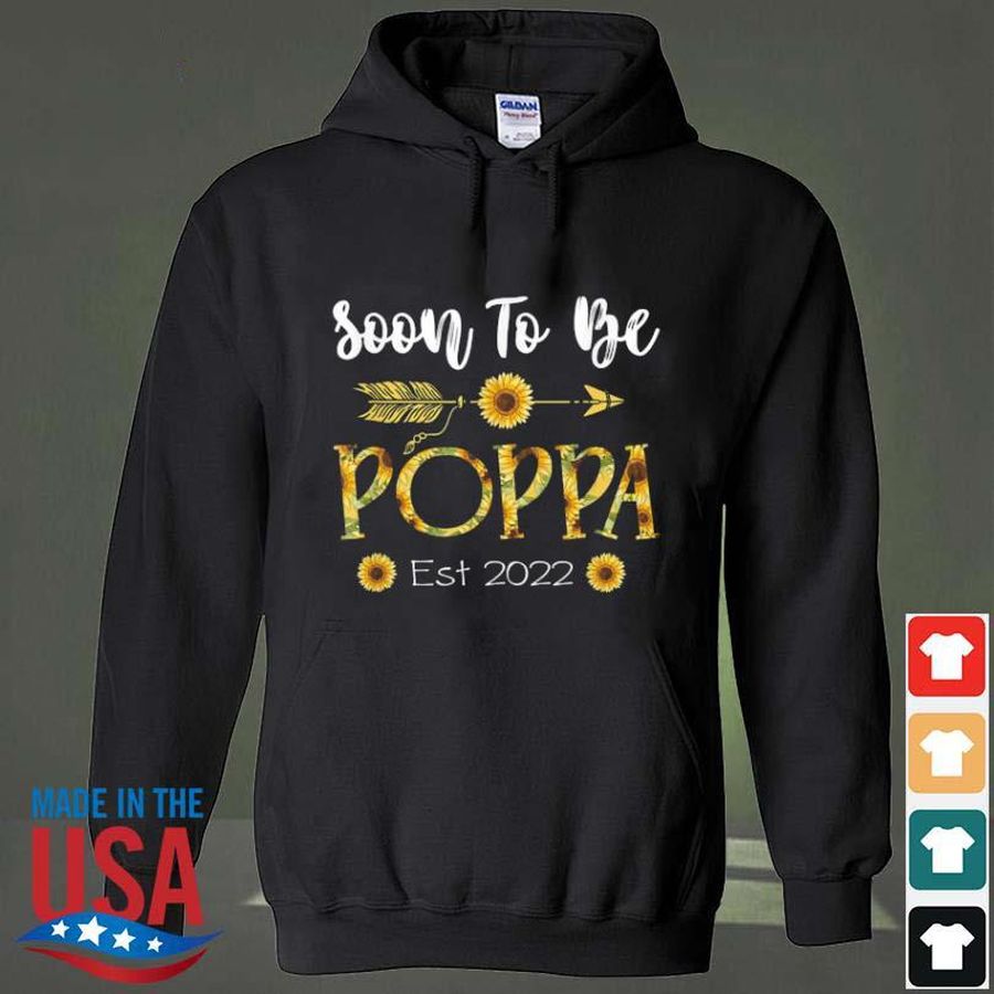 Soon To Be Poppa 2022 Sunflower Father’S Day T-Shirt