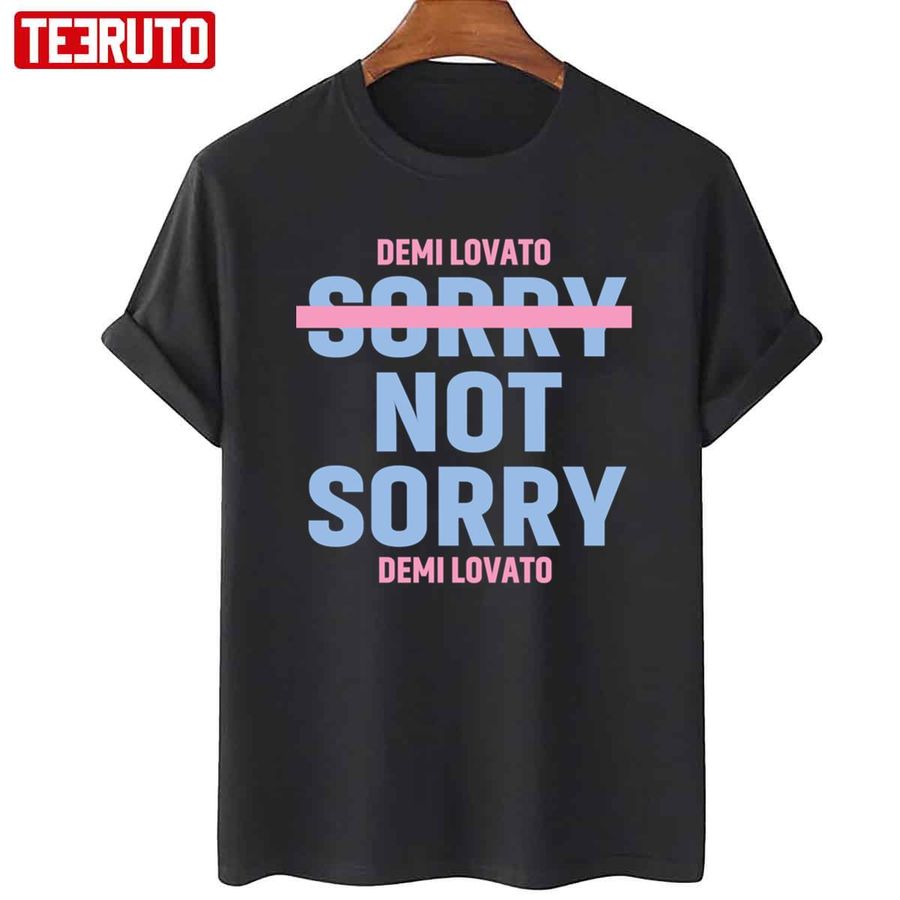 Sorry Not Sorry Demi Lovato Blue Pink Design Unisex T-shirt