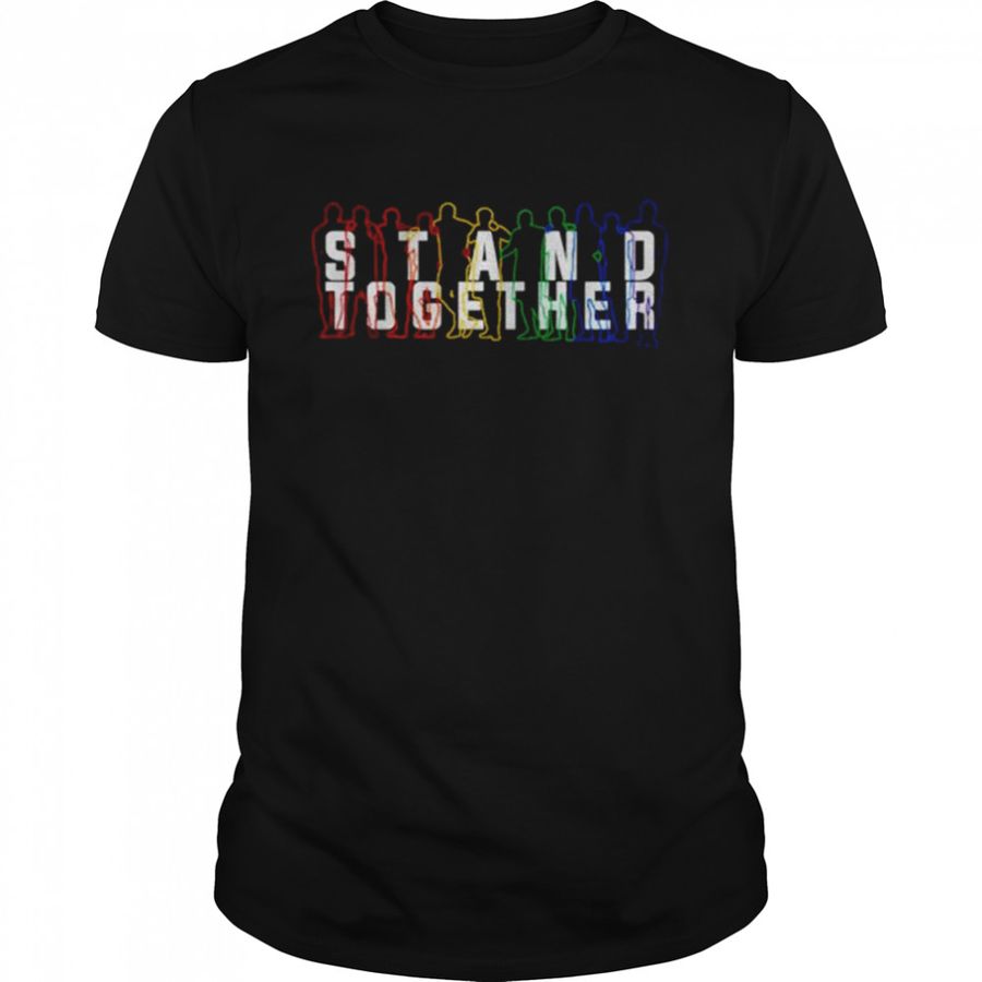Stand Together Pride shirt