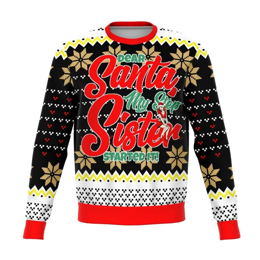 Step Sis Did It Ugly Christmas Sweater All Over Print