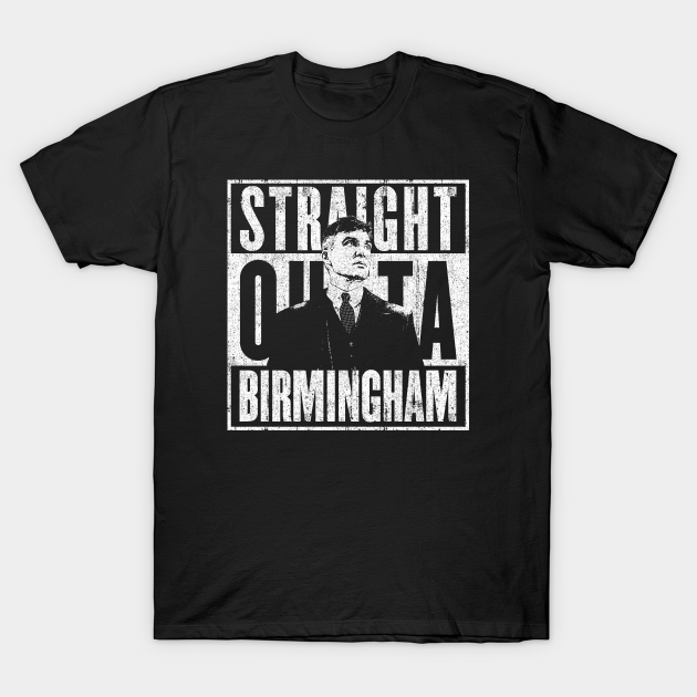 Straight Outta Birmingham T-shirt, Hoodie, SweatShirt, Long Sleeve