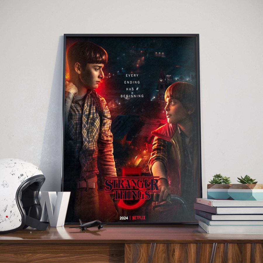 Stranger Things 5 Every Ending Has A Beginning Will Buyers Poster Canvas Poster