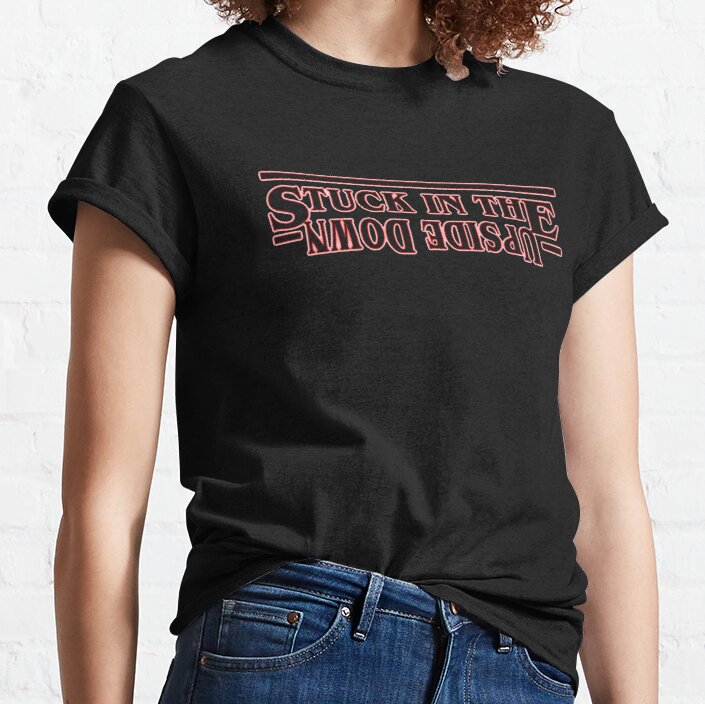 Stranger Things - Stuck in the Upside Down Classic T-Shirt