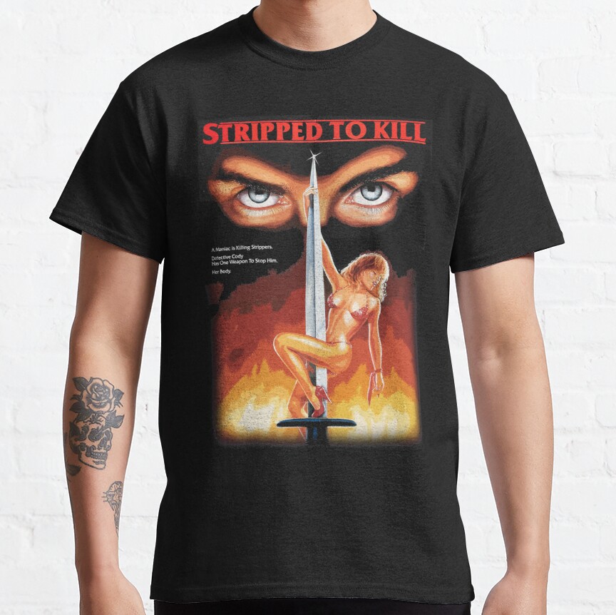 Stripped to Kill Classic T-Shirt