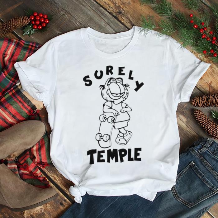 Surely Temple Garfield Shirt