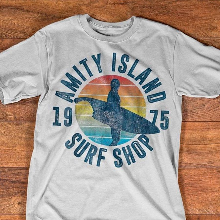 Surfing 1975 Amity Island Surf Shop Vintage Retro Surfing Lover Gift White T Shirt Men And Women S-6XL Cotton
