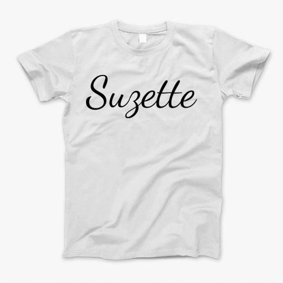 Suzette T-Shirt, Tshirt, Hoodie, Sweatshirt, Long Sleeve, Youth, Personalized shirt, funny shirts, gift shirts, Graphic Tee