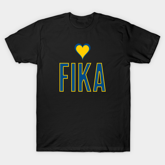 Swedish Fika T-shirt, Hoodie, SweatShirt, Long Sleeve