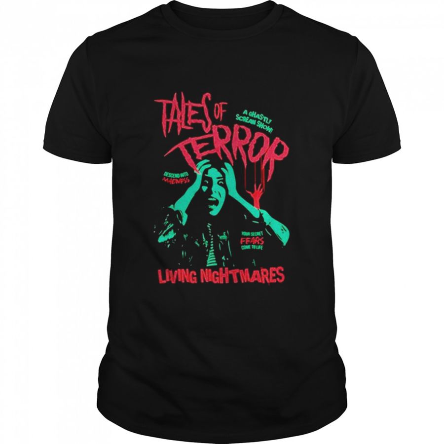 Tales of Terror Living Nightmares shirt