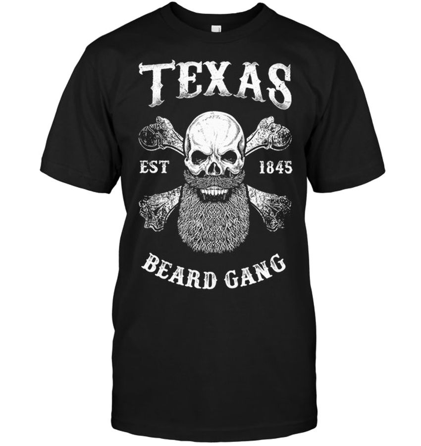 Texas Est 1845 Beard Gang