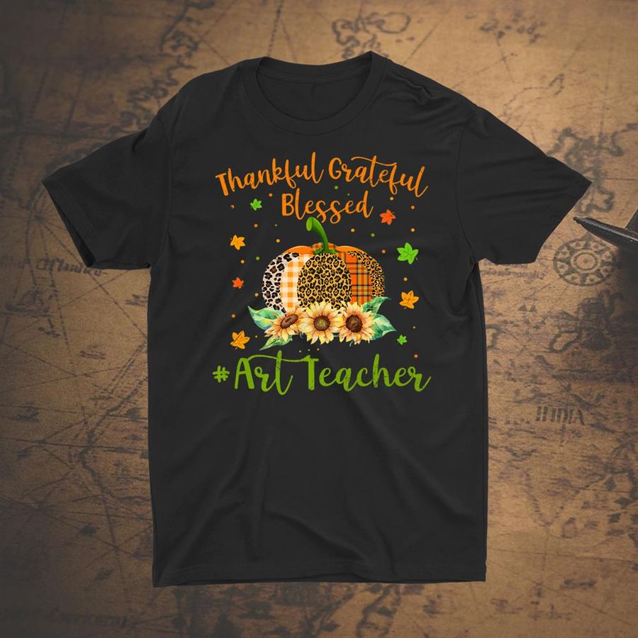 Thankful Art Teacher Pumpkin Sunflower Thanksgiving Shirt