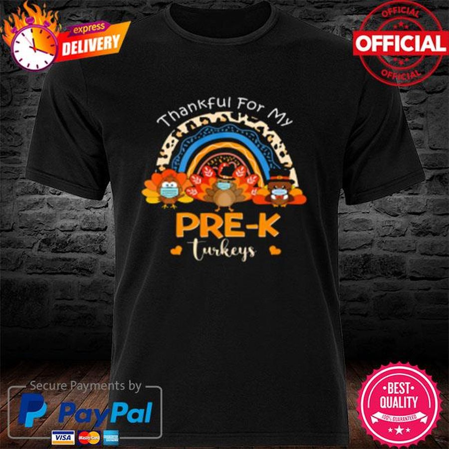 Thankful For Pre K Turkeys In Mask Thanksgiving Teacher T-Shirt