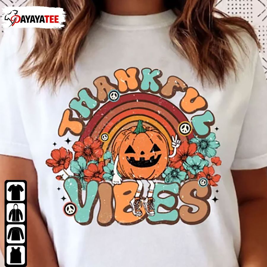 Thankful Vibes Shirt Thanksgiving Pumpkin Rainbow