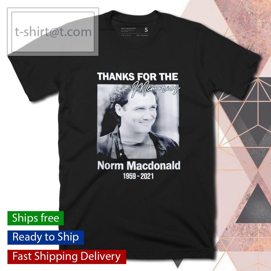 Thanks for the memories Norm Macdonald 1959 2021 shirt