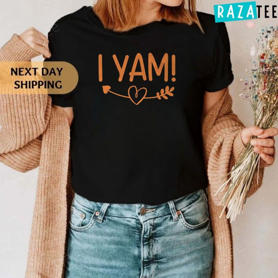 Thanksgiving She's My Sweet Potato I Yam T-Shirt