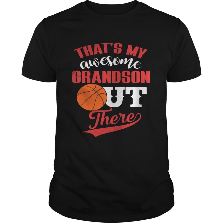That’s My Awesome Grandson Out There Basketball Shirt, Sports Shirts Long Sleeve