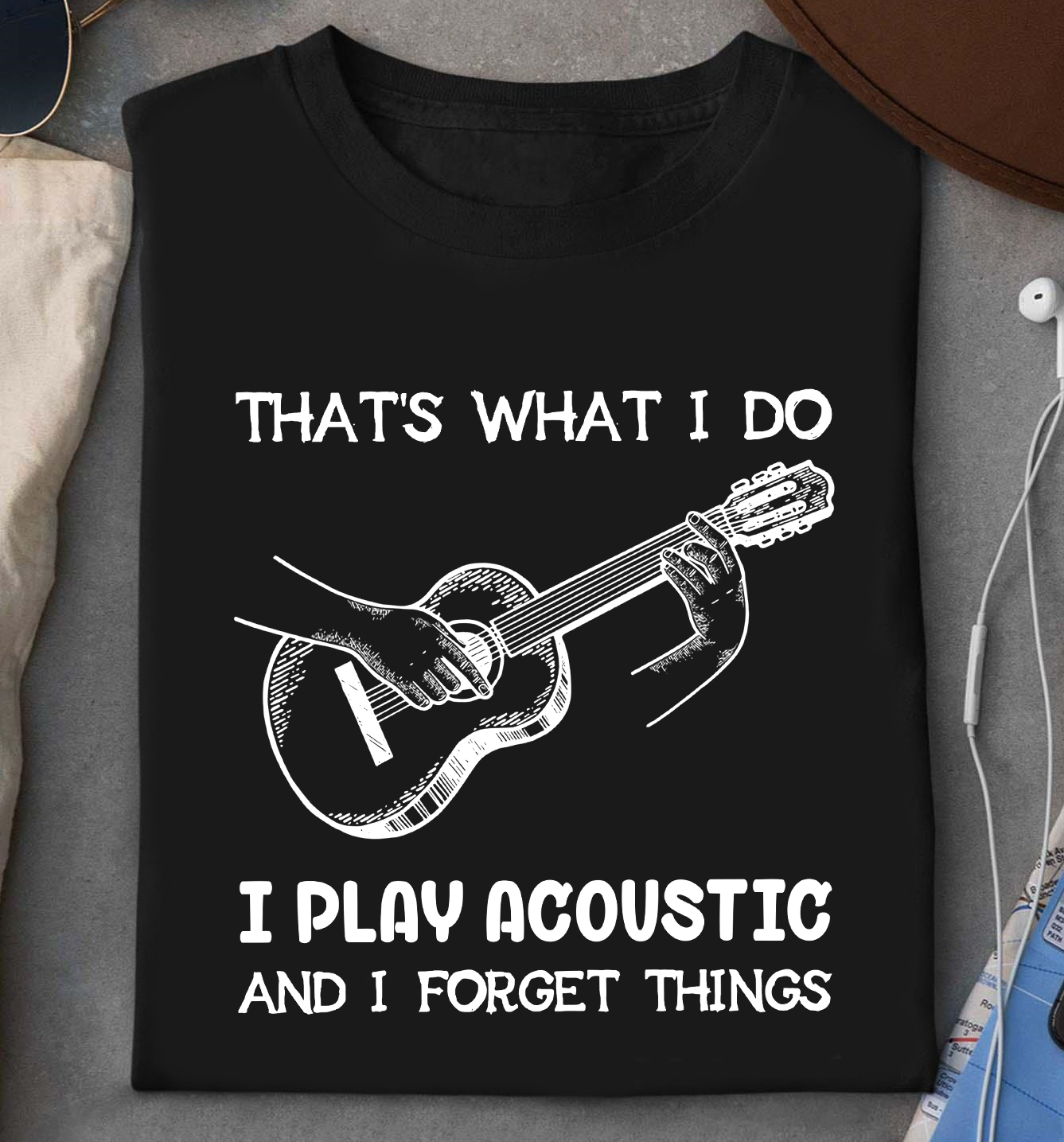 That's what I do I play acoustic and I forget things – Guitar lover
