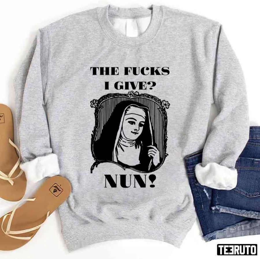 The Fucks I Give Nun Art Unisex Sweatshirt
