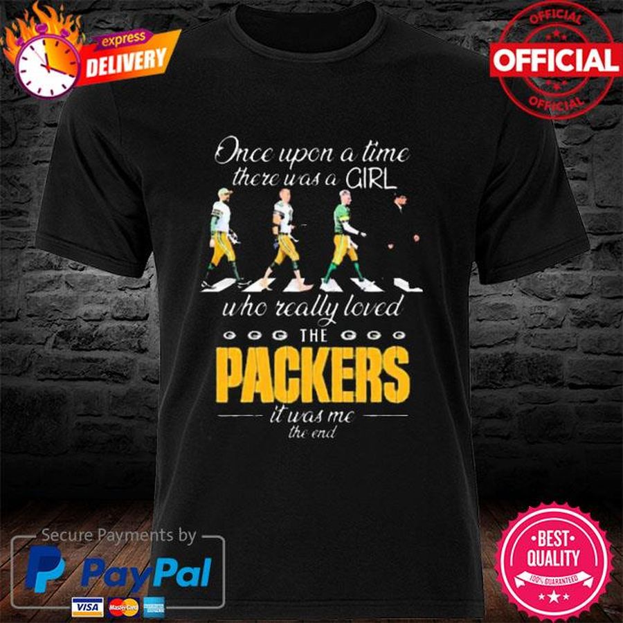The Green Bay Packers Once Upon A Time There Was A Girl T-shirt