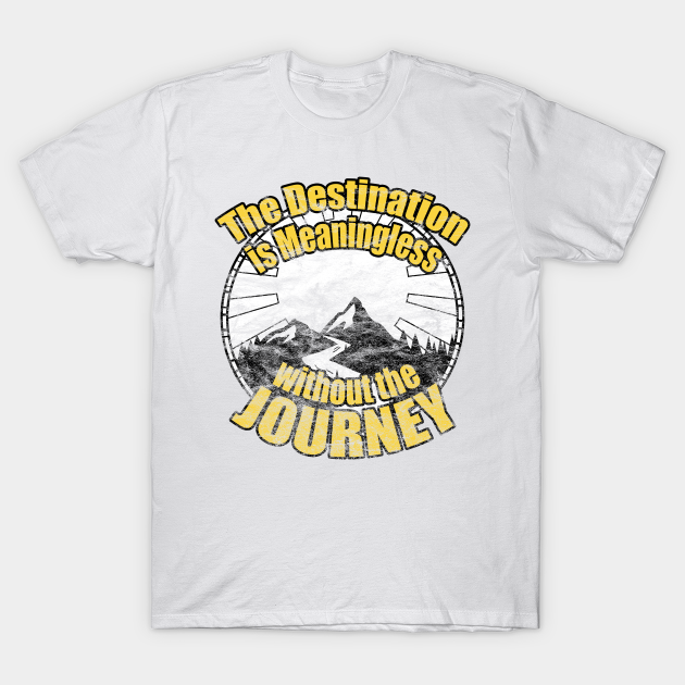 The Journey T-shirt, Hoodie, SweatShirt, Long Sleeve