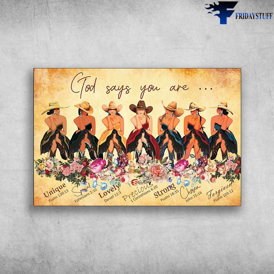 The Lady, Cowgirl and God Say You Are Unique, Special, Lovely, Precious, Strong, Chosen, Forgiven Poster