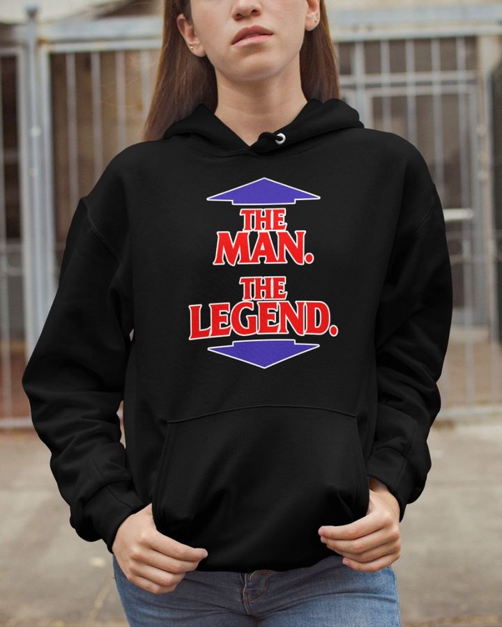 The Man The Legend Hoodie Sweatshirt