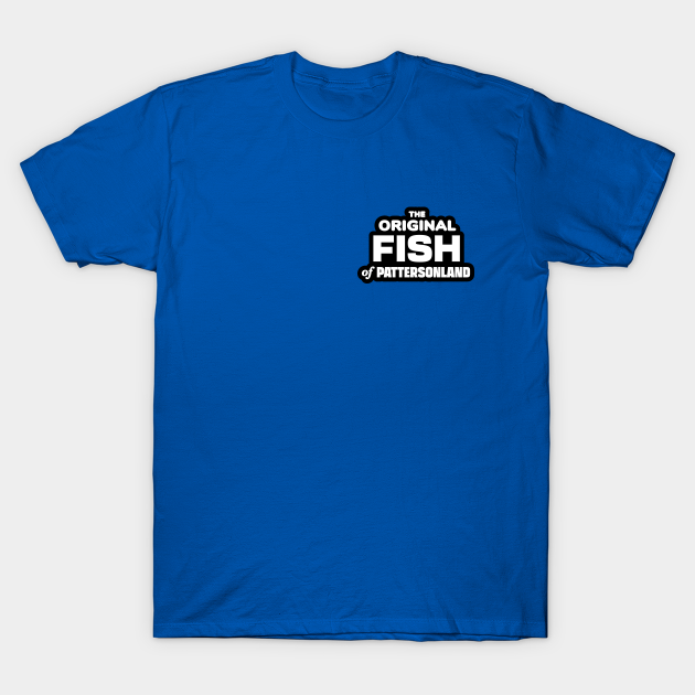 The Original Fish of Pattersonland T-shirt, Hoodie, SweatShirt, Long Sleeve