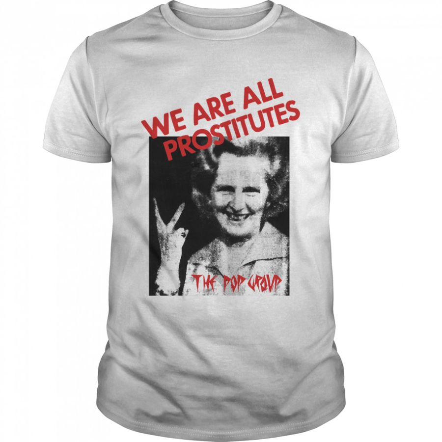 The Pop Group – We Are All Prostitutes Premium T-Shirt