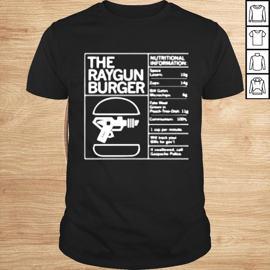 The Raygun Burger Nutritional Information Gazpacho Police Peach Tree Dish shirt