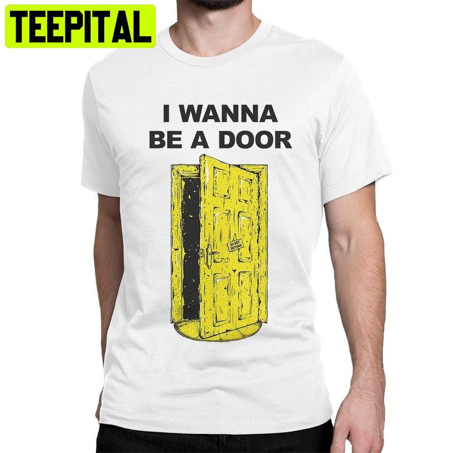 The Stone Roses I Wanna Be A Door Trending Unisex T-Shirt