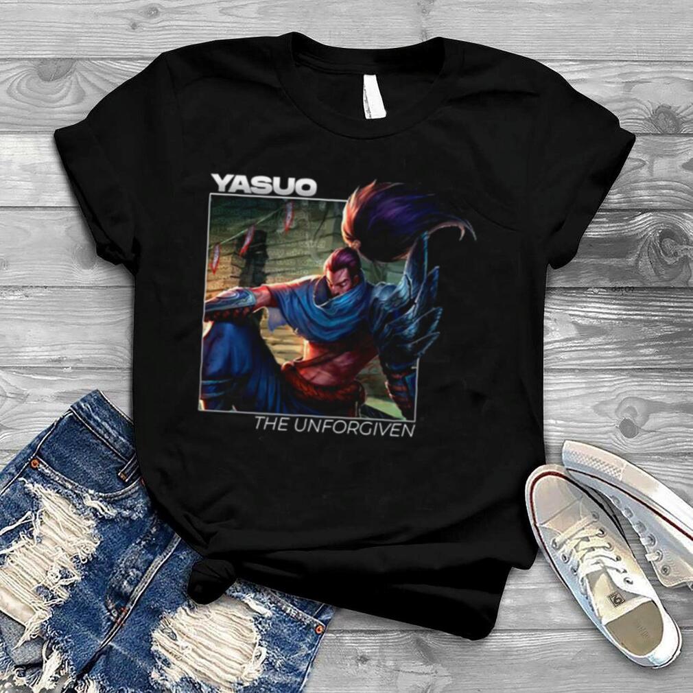 The Unforgiven Yasuo League Of Legends shirt