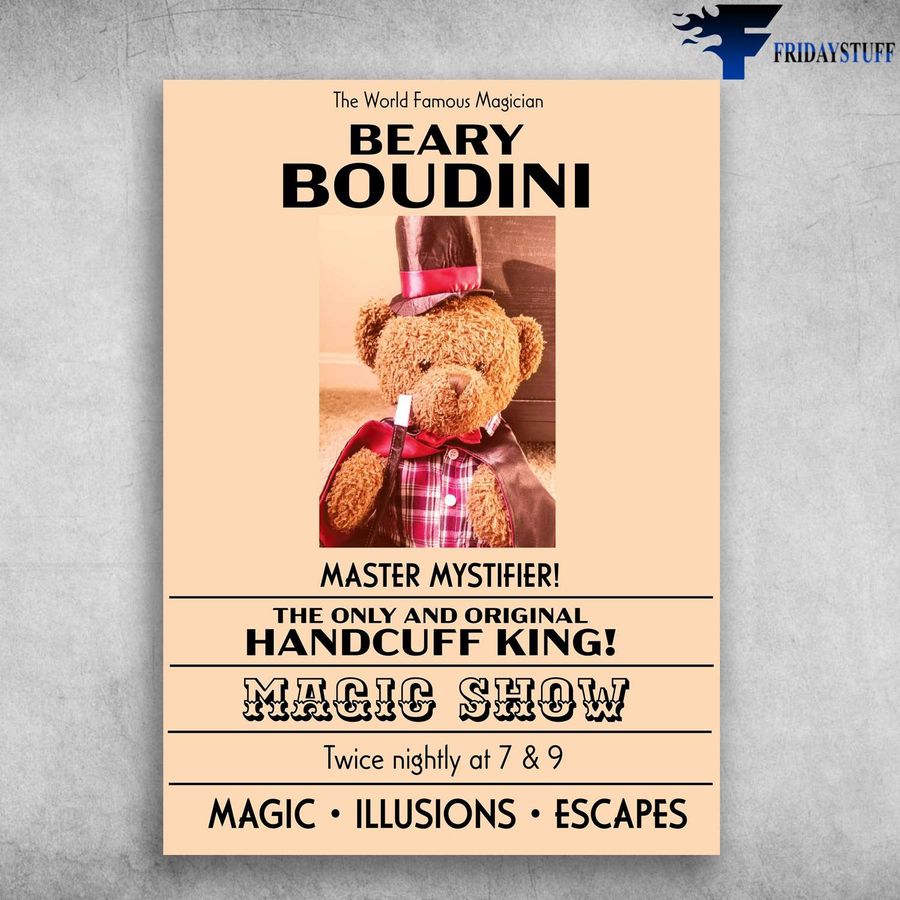 The World Famous Magician, Beary Boudin, Master Mystifier, The Only And Original Handcuff King, Magic Show