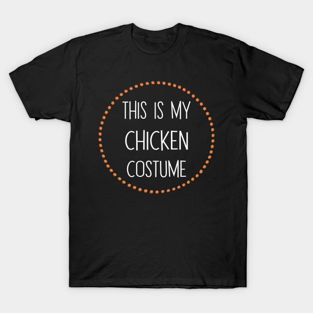 this is my chicken costume T-shirt, Hoodie, SweatShirt, Long Sleeve