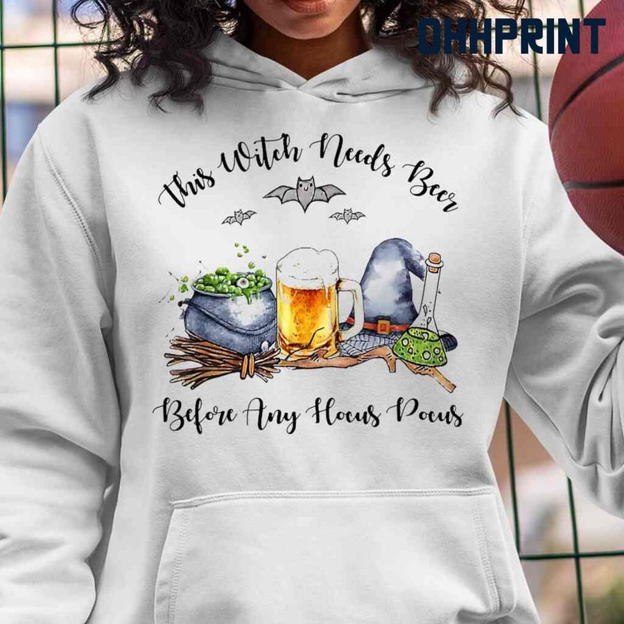 This Witch Needs Beer Before Any Hocus Pocus Tshirts White