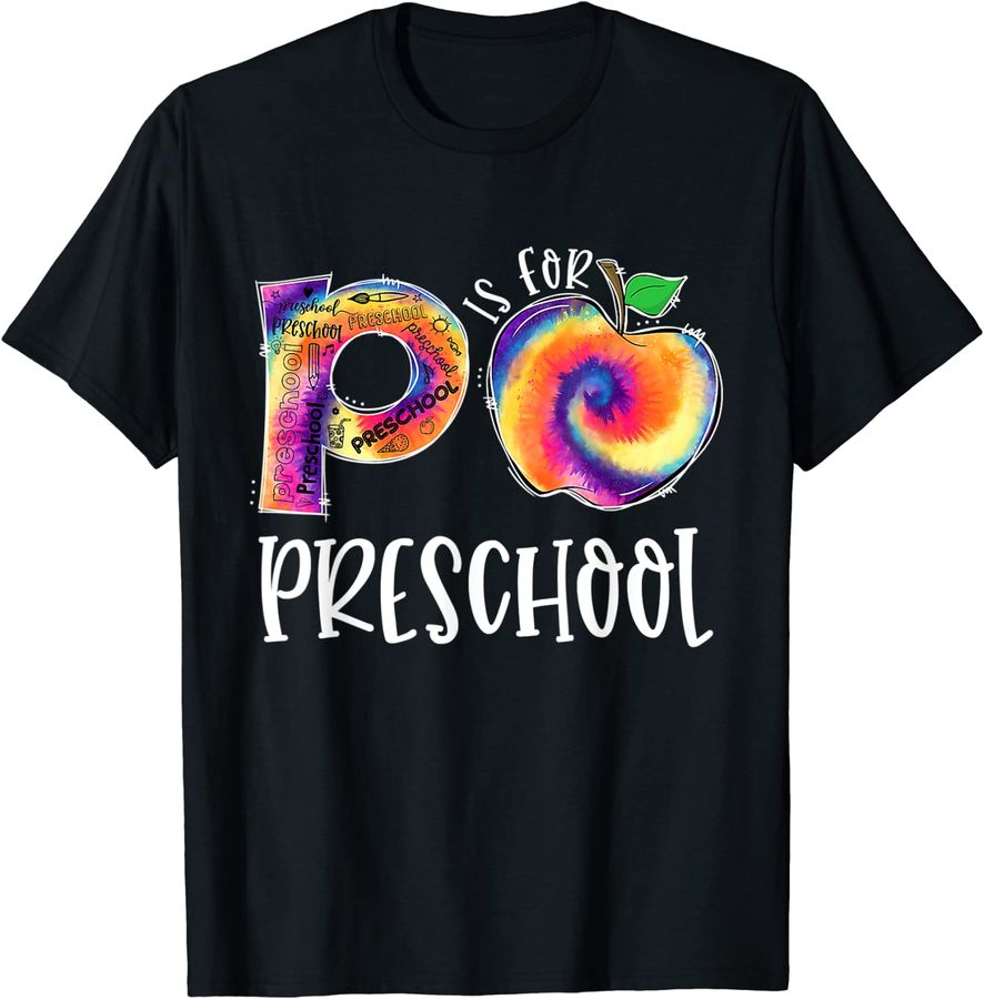 Tie Dye P Is For Preschool Student Teacher Back To School