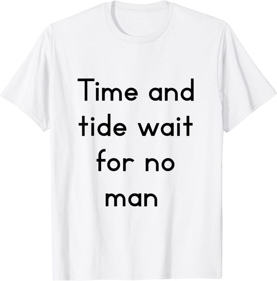 time and tide wait for no man by Gary Weaver#1