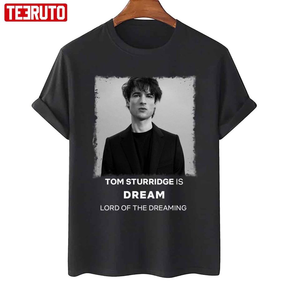 Tom Sturridge Is Lord Of The Dreaming The Sandman Unisex T-Shirt